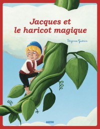 Jacques et le haricot magique  (nouvelle edition)