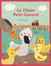 Le vilain petit canard - Nouvelle edition