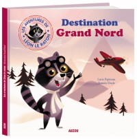 Léon le raton - Destination Grand Nord