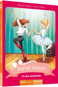 Sarah danse  - Tome 7 - Un duo inoubliable