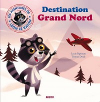 Destination Grand Nord