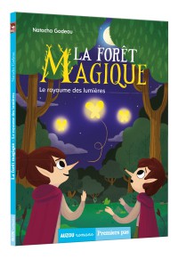 La forêt magique tome 4 - Le royaume des lumières