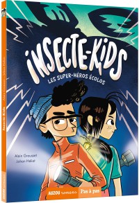 Insecte-kids tome 1 - Les super-heros ecolos