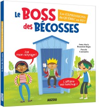 Le boss des bécosses Les expressions du Québec en BD !