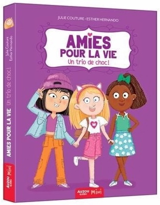 Amie Pour La Vie - Un Trio De Choc !