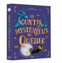 Les contes mysterieux du Québec