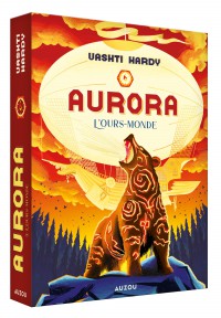 Aurora - Tome 3 - L'ours-monde