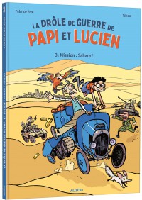 T3 La drôle de guerre de Papi et Lucien