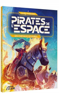 Pirates de l’espace - Les chevaux solaires